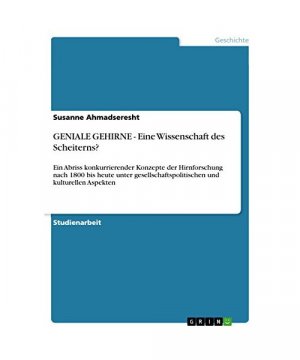 gebrauchtes Buch – Susanne Ahmadseresht – GENIALE GEHIRNE - Eine Wissenschaft des Scheiterns?