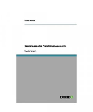 Grundlagen des Projektmanagements