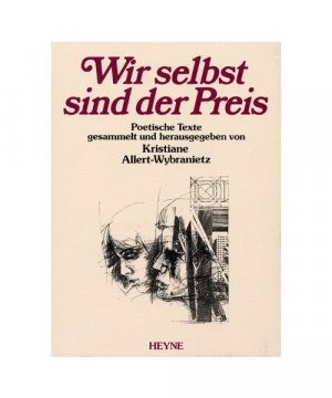 gebrauchtes Buch – Wir selbst sind der Preis. Poetische Texte.