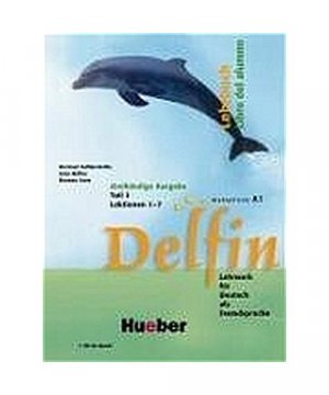 Delfin 1. Versión en tres tomos. Spanische Ausgabe. Teil 1. Lektion 1-7. Mit CD