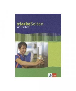 Starke Seiten Wirtschaft. Schülerbuch 5.-10. Schuljahr