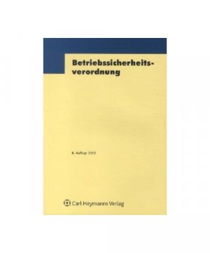 Betriebssicherheitsverordnung ( BetrSichV)