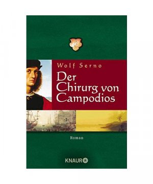 gebrauchtes Buch – Wolf Serno – Der Chirurg von Campodios