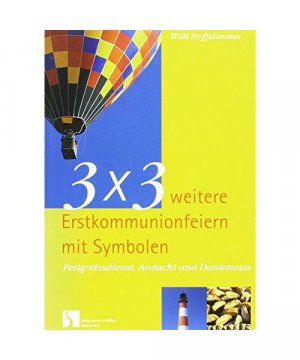 gebrauchtes Buch – Willi Hoffsümmer – 3x3 weitere Erstkommunionfeiern mit Symbolen