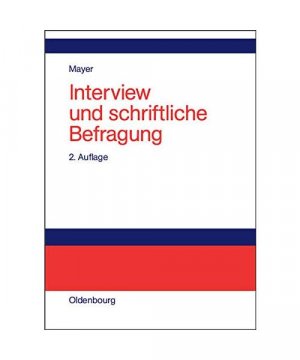 gebrauchtes Buch – Mayer, Horst Otto – Interview und schriftliche Befragung