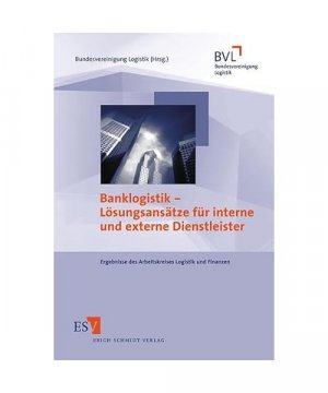 gebrauchtes Buch – Beitr. v. Britsch – Banklogistik - Lösungsansätze für interne und externe Dienstleister