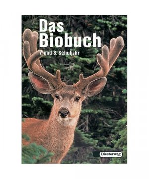 gebrauchtes Buch – Das Biobuch - Neubearbeitung. Sekundarstufe I (Real- und Gesamtschulbereich). Von Bruns, Ekhard /Kind, Franz /Meister, Karola /Noack, Winfried.