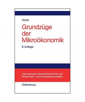 gebrauchtes Buch – Varian, Hal R – Grundzüge der Mikroökonomik