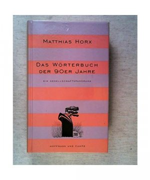 gebrauchtes Buch – Matthias Horx – Das Wörterbuch der 90er Jahre. Ein Gesellschaftspanorama.