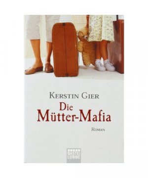 gebrauchtes Buch – Kerstin Gier – Die Mütter-Mafia