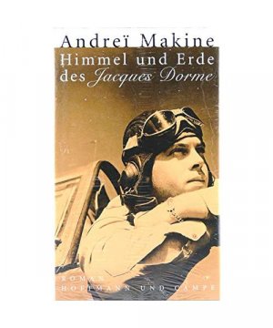 gebrauchtes Buch – Andrei Makine – Himmel und Erde des Jacques Dorme