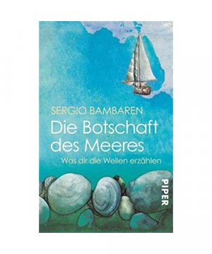 gebrauchtes Buch – Sergio Bambaren – Die Botschaft des Meeres