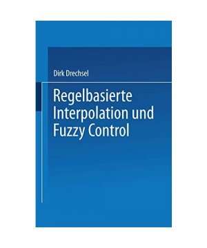 Regelbasierte Interpolation und Fuzzy Control