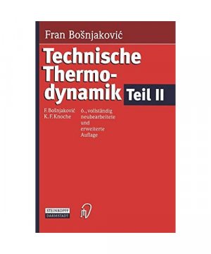gebrauchtes Buch – Karl F. Knoche – Technische Thermodynamik Teil II