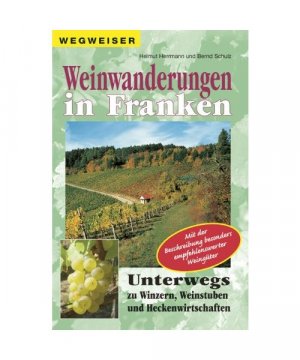 gebrauchtes Buch – Helmut Hermann – Weinwanderungen in Franken