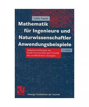 gebrauchtes Buch – Lothar Papula – Mathematik für Ingenieure und Naturwissenschaftler - Anwendungsbeispiele