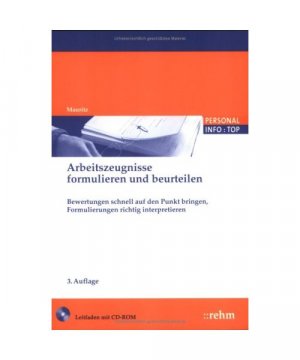 Arbeitszeugnisse formulieren und beurteilen