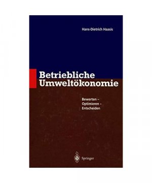 gebrauchtes Buch – Haasis, Hans D – Betriebliche Umweltökonomie