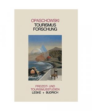 gebrauchtes Buch – Opaschowski, Horst W – Tourismusforschung