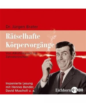 gebrauchtes Hörbuch – Sprecher: Bender, Hennes – Rätselhafte Körpervorgänge