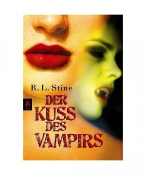 gebrauchtes Buch – R. L. Stine – Der Kuss des Vampirs