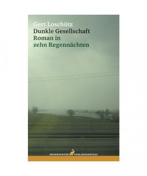 gebrauchtes Buch – Gert Loschütz – Dunkle Gesellschaft