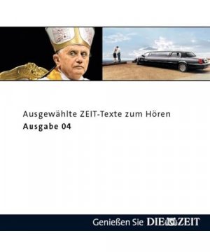 DIE ZEIT - Ausgewählte Texte zum Hören IV