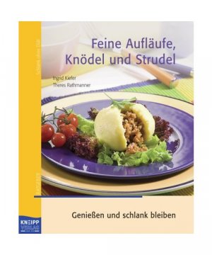 Feine Aufläufe, Knödel und Strudel