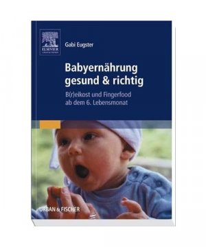 gebrauchtes Buch – Gabi Eugster – Babyernährung gesund & richtig