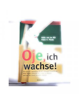 gebrauchtes Buch – Hetty van de Rijt – Oje, ich wachse!