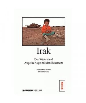 gebrauchtes Buch – Mohammen Hassan – Irak - Der Widerstand Auge in Auge mit den Besatzern