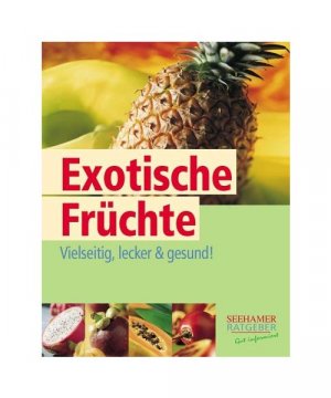 gebrauchtes Buch – Sonja Carlsson – Exotische Früchte.