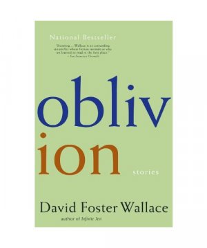 gebrauchtes Buch – David Foster Wallace – Oblivion: Stories gebrauchtes Buch – David Foster Wallace – Oblivion: Stories