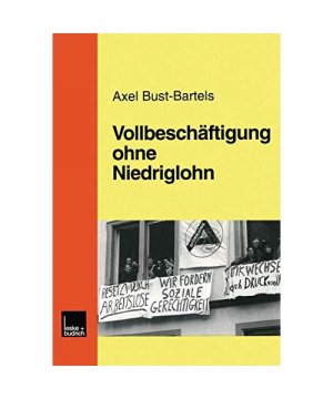 gebrauchtes Buch – Axel Bust-Bartels – Vollbeschäftigung ohne Niedriglohn