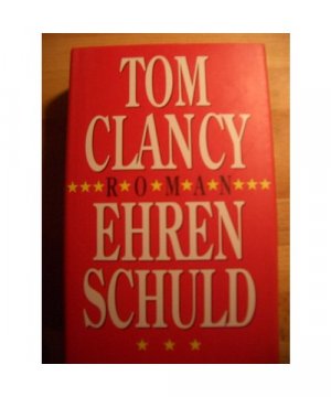 gebrauchtes Buch – Tom Clancy – Ehrenschuld.