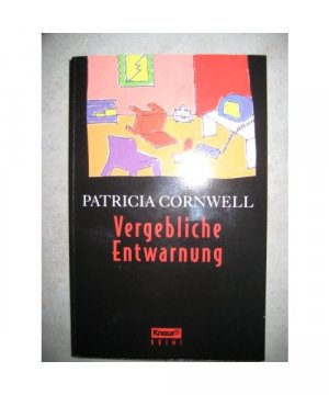 gebrauchtes Buch – Patricia Cornwell – Vergebliche Entwarnung.