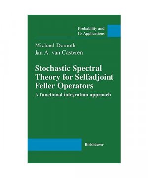 gebrauchtes Buch – Jan A. van Casteren – Stochastic Spectral Theory for Selfadjoint Feller Operators