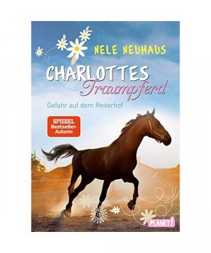 gebrauchtes Buch – Nele Neuhaus – Charlottes Traumpferd 02