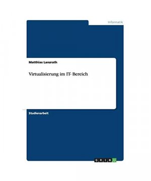 Virtualisierung im IT- Bereich