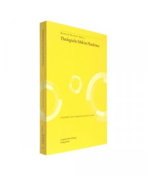 Theologische Ethik im Pluralismus