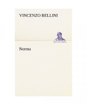 gebrauchtes Buch – Vincenzo Bellini – Norma