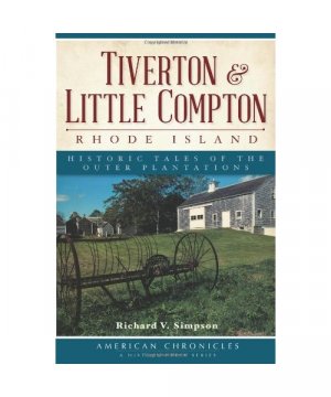 Tiverton and Little Compton, Rhode Island:: Historic Tales of the Outer Plantations