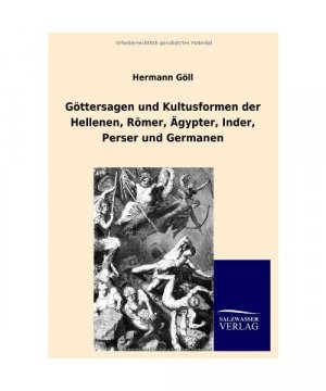 Göttersagen und Kultusformen der Hellenen, Römer, Ägypter, Inder, Perser und Germanen