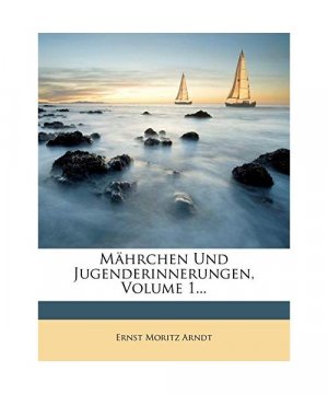 Mährchen und Jugenderinnerungen.