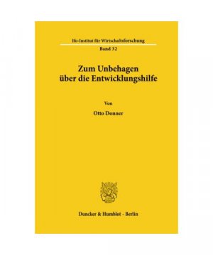 Zum Unbehagen über die Entwicklungshilfe.