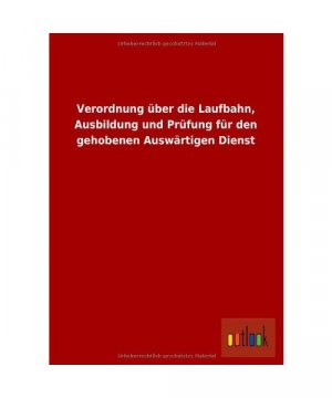 Verordnung über die Laufbahn, Ausbildung und Prüfung für den gehobenen Auswärtigen Dienst