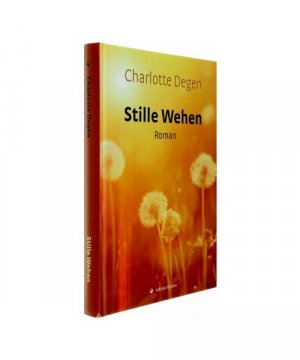 gebrauchtes Buch – Charlotte Degen – Stille Wehen