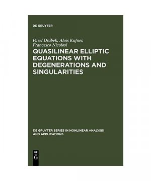 gebrauchtes Buch – Pavel Drábek – Quasilinear Elliptic Equations with Degenerations and Singularities