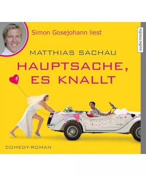 gebrauchtes Hörbuch – Matthias Sachau – Hauptsache, es knallt