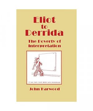 gebrauchtes Buch – John Harwood – Eliot to Derrida